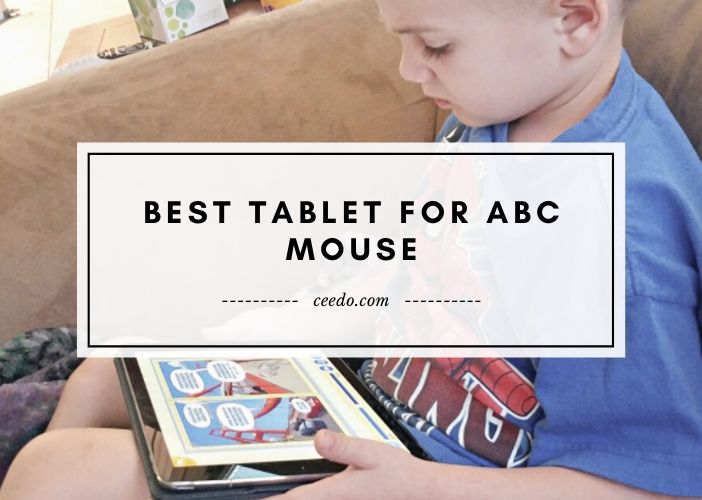  Best Tablets For ABC Mouse Reviews 