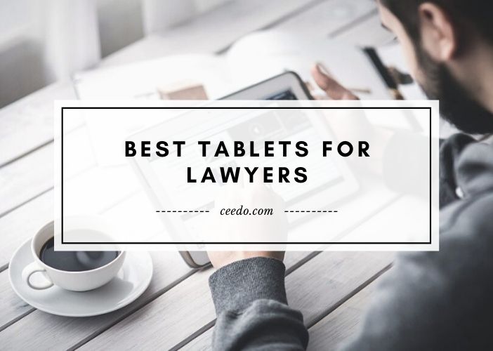 Best Tablets For Lawyers And Law School 2023