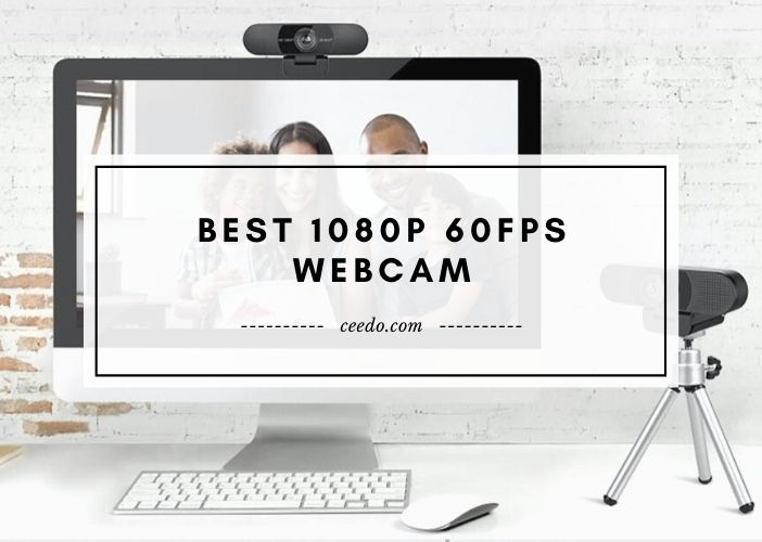Top 1080p 60fps Webcam 2023 by Editors' Picks