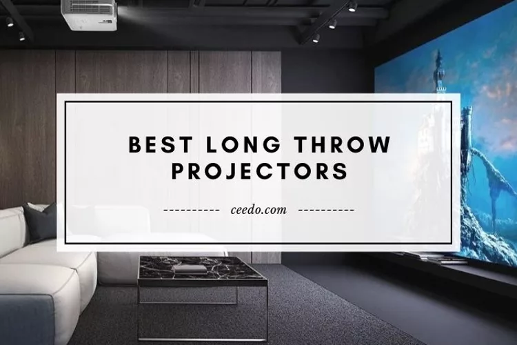 Best Long Throw Projectors 2022