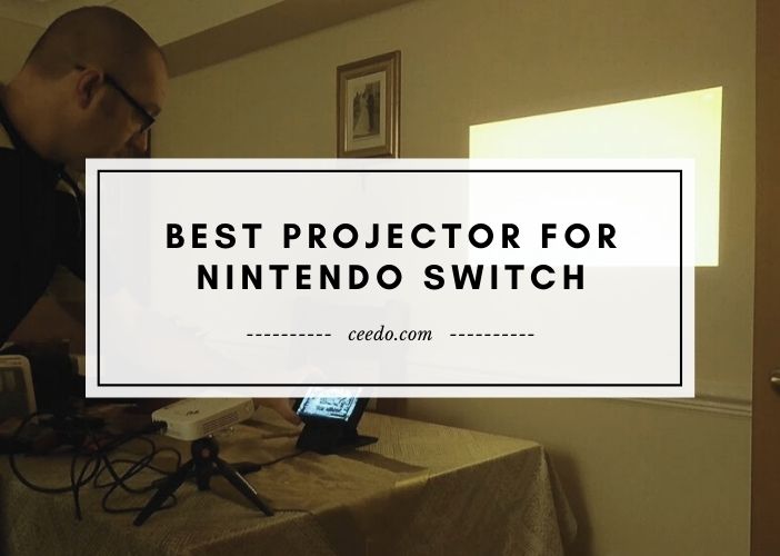Editor's Recommendation: Top Projector for Nintendo Switch 2023
