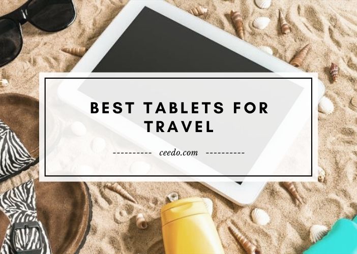 Best Tablets For Travel