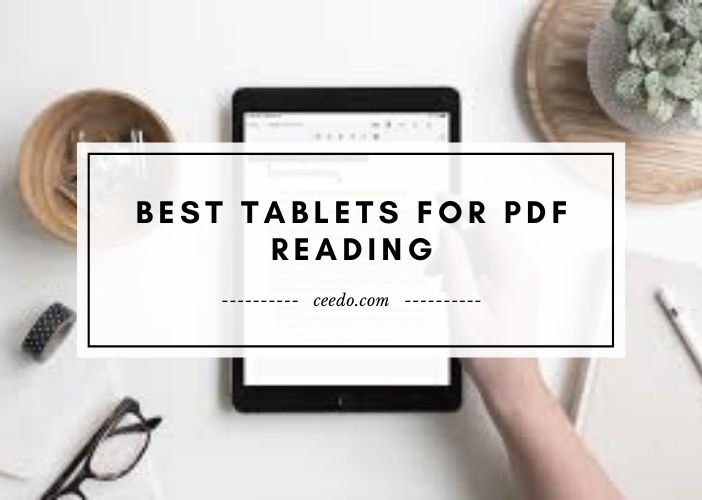 Best Tablets for PDF Reading