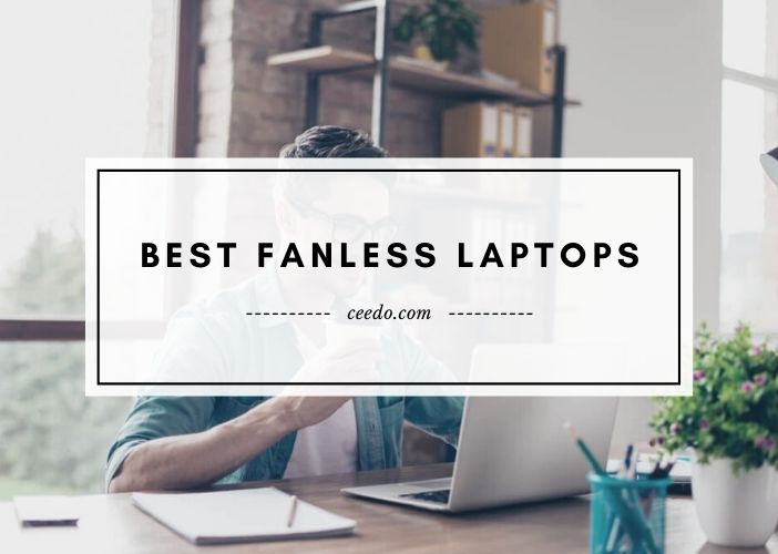 Best Fanless Laptops