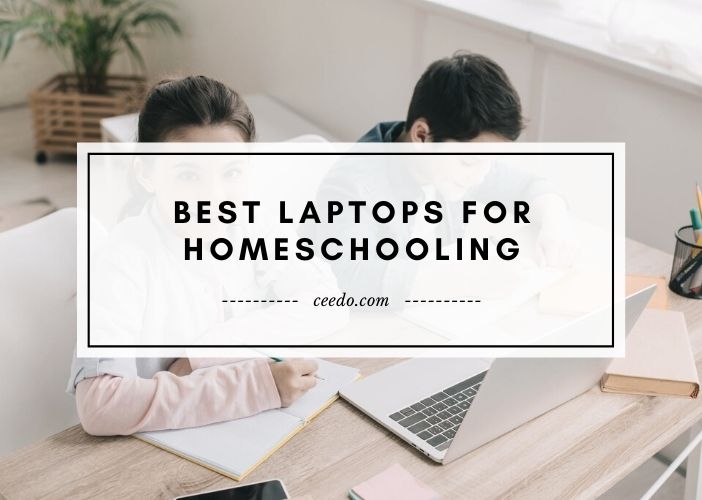 Best Laptops For Homeschooling