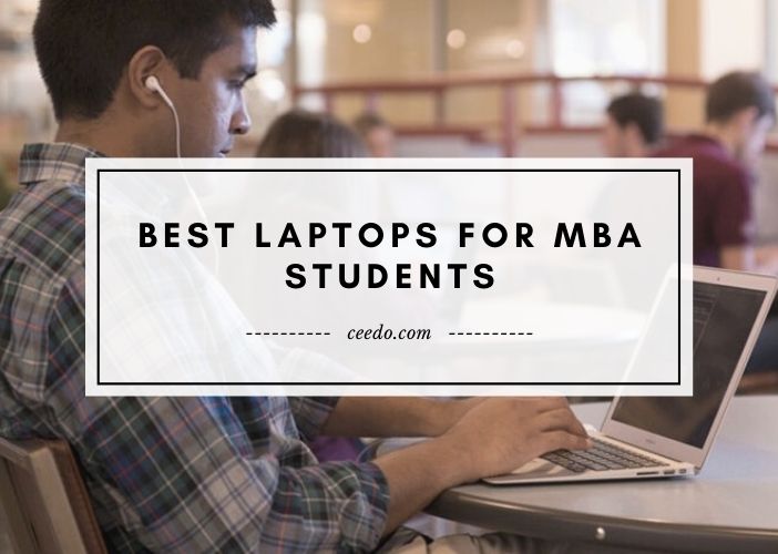 Best Laptops For MBA Students