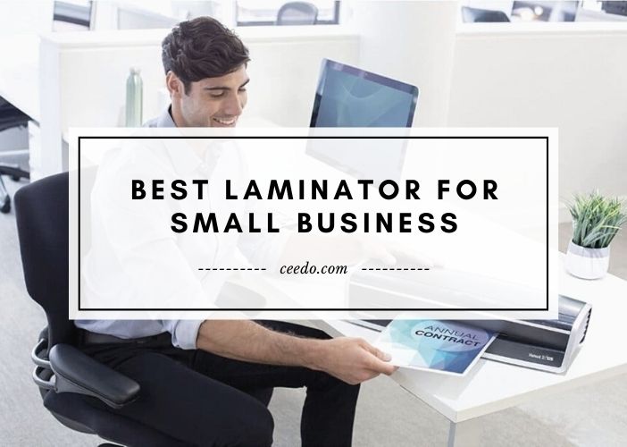 Top Laminator for Small Business 2022 by Editors