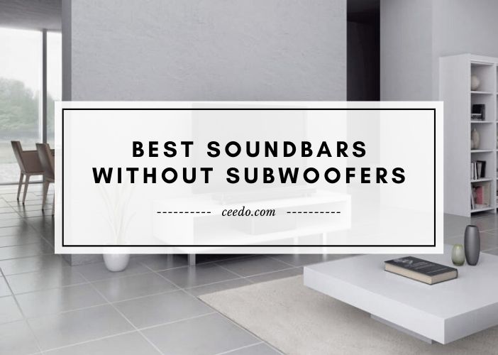 Top Soundbars With Subwoofers 2022 by Editors