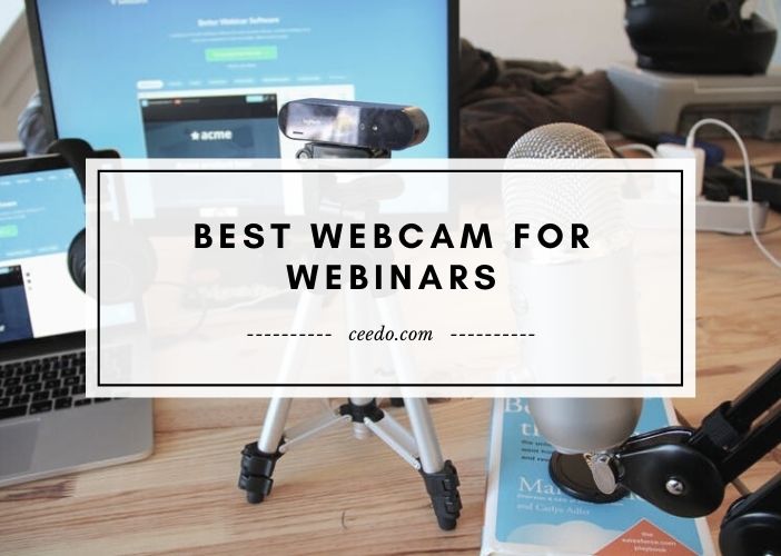 Editor's Recommendation: Top Webcam for Webinars 2022